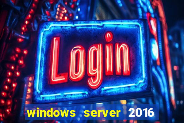 windows server 2016 download iso pt br